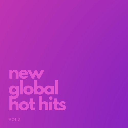 New Global Hot Hits Vol. 2