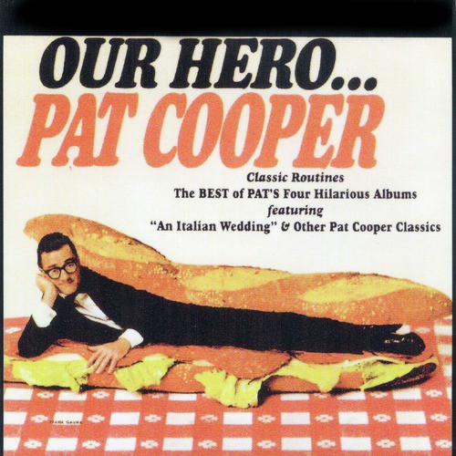 Our Hero... The Best of Pat Cooper's Four Hilarious Albums