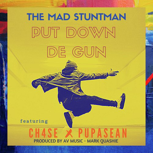 Put Down de Gun (feat. Ch4se & Pupa Sean)