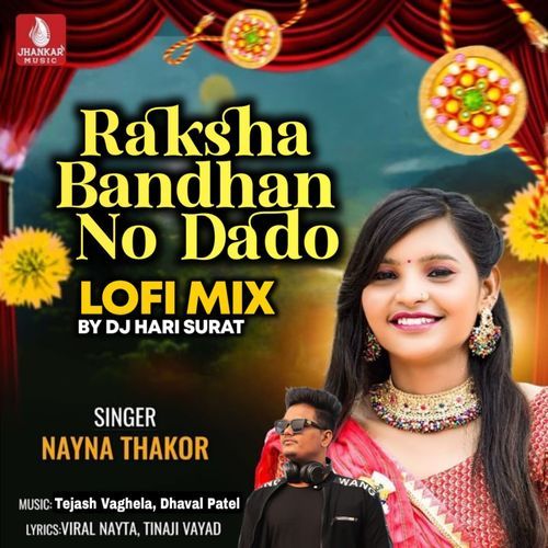 Rakshabandhan No Dado Lofi Mix