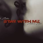 STAY WITH ME