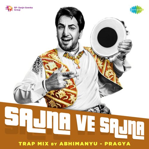 Sajna Ve Sajna Trap Mix