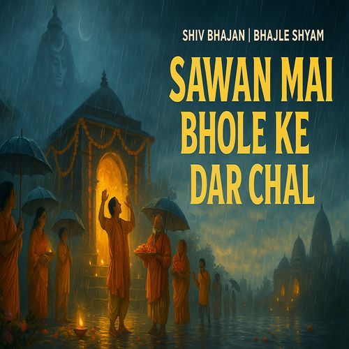 Sawan Mai Bhole Ke Dar Chal