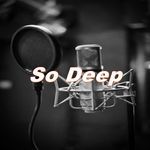 So Deep