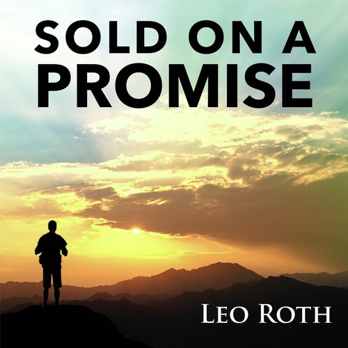 Sold on a Promise (Then)