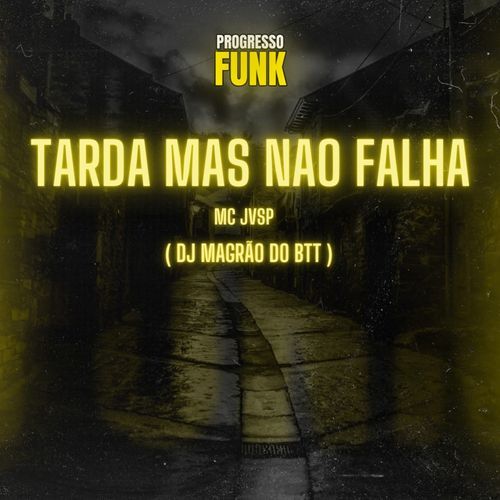 Tarda Mas Não Falha cover art