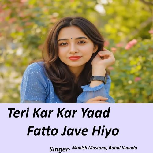 Teri Kar Kar Yaad Fatto Jave Hiyo