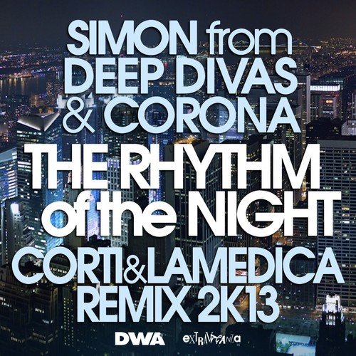 The Rhythm of the Night (Corti & LaMedica Remix 2K13)_poster_image