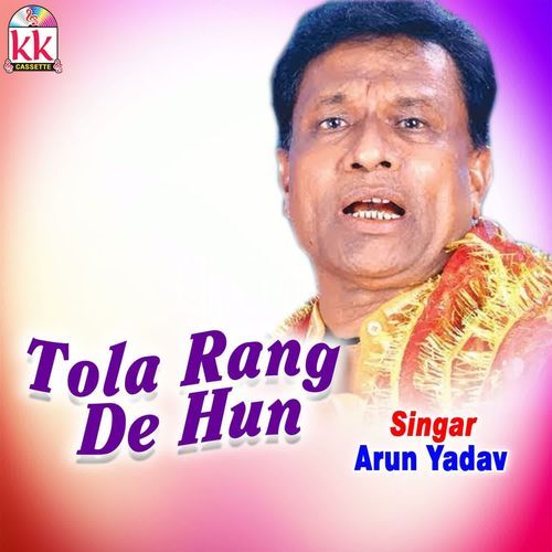 Tola Rang De Hun