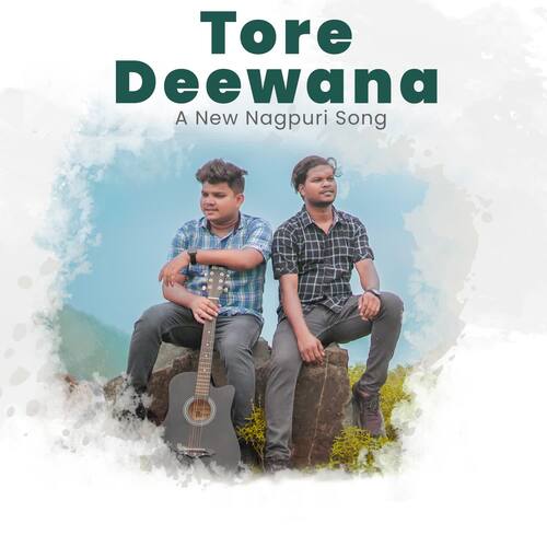 Tore Deewana