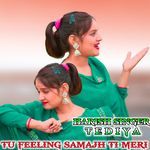 Tu Feeling Samajh Ti Meri