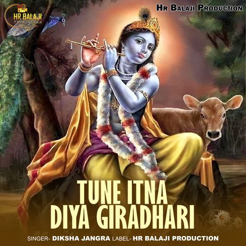 Tune Itna Diya Giradhari