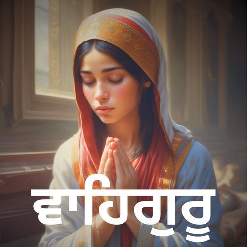 Waheguru Waheguru Gurmantar 35