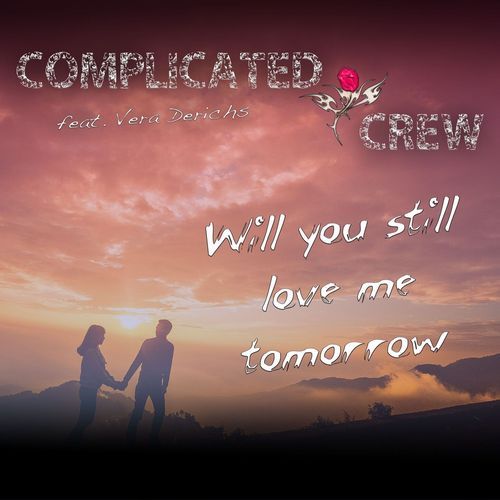 Will You Still Love Me Tomorrow (Cover Version)