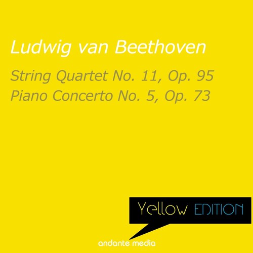 Yellow Edition - Beethoven: String Quartet No. 11, Op. 95 & Piano Concerto No. 5, Op. 73