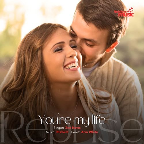 You're my life Reprise