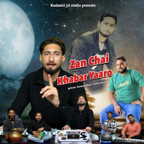 Zan Chai Khabar Yaaro