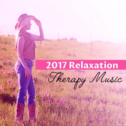 2017 Relaxation: Therapy Music