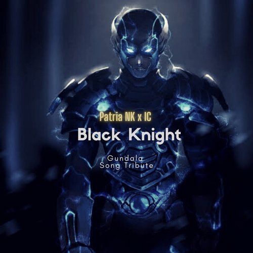 Black Knight - Gundala Song Tribute_poster_image