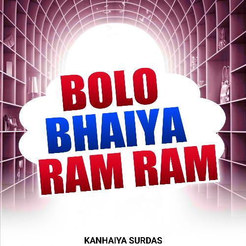 Bolo Bhaiya Ram Ram