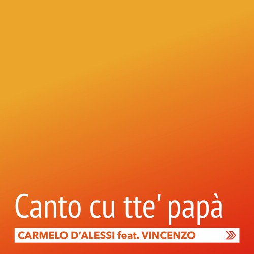 Canto cu tte' papà