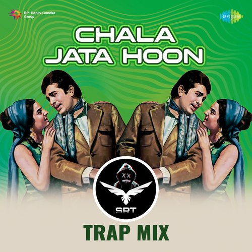 Chala Jata Hoon - SRT Trap Mix