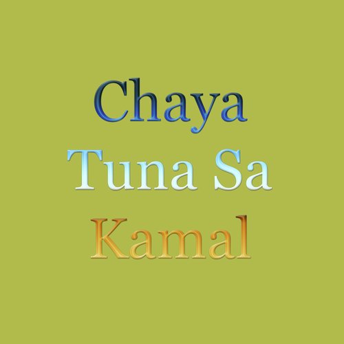 Chaya Tuna Sa Kamal