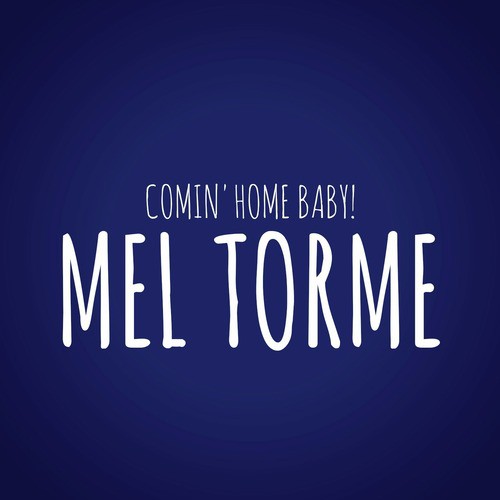 Comin' Home Baby!
