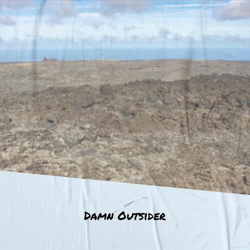 Damn Outsider