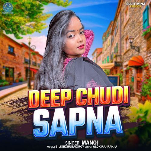 Deep Chudi Sapna