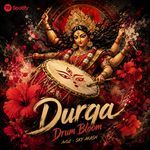 Durga Drum Bloom artwork