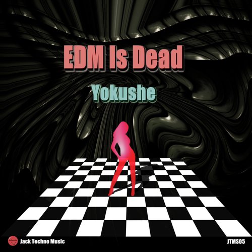 EDM Is Dead (Original Mix) cover art