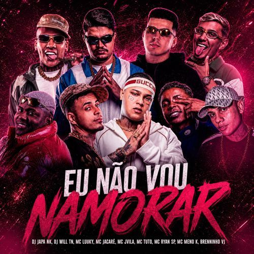 Eu Não Vou Namorar