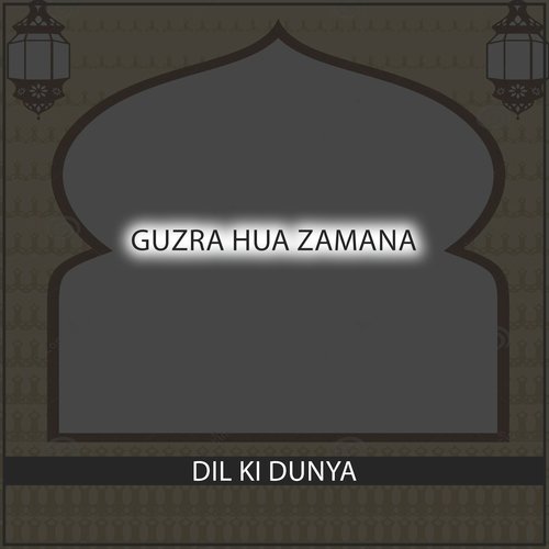 Guzra Hua Zamana