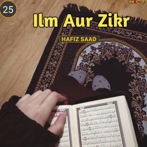 Ilm Aur Zikr, Pt. 25