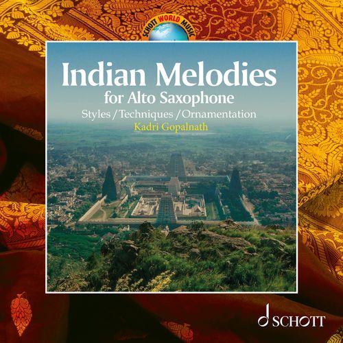 Indian Melodies for Alto Saxophone - Styles / Techniques / Ornamentation
