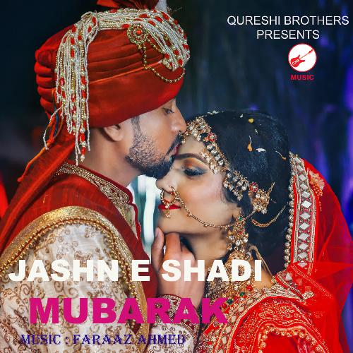 Jashn E Shadi Mubarak - Song Download from Jashn E Shadi Mubarak @ JioSaavn