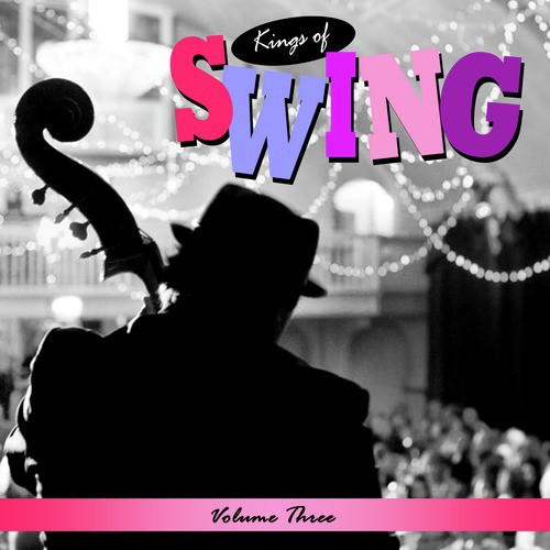 Kings Of Swing: Vol. 3
