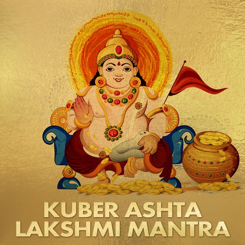 Kuber Ashta Lakshmi Mantra