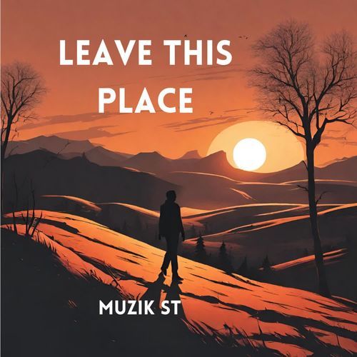 Leave This Place