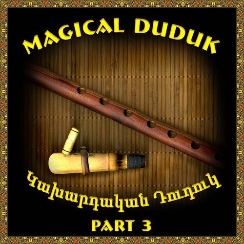 Magical Duduk 3