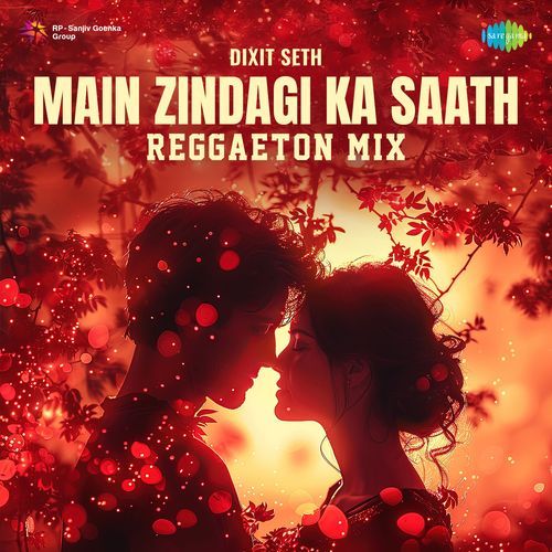 Main Zindagi Ka Saath - Reggaeton Mix