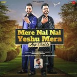 Mere Nal Nal Yeshu Mera Aap Chalda