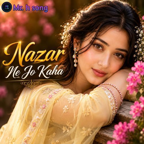 Nazar Ne Jo Kaha