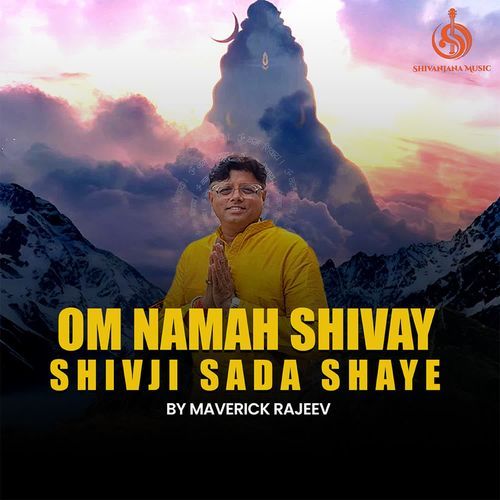 Om Namah Shivay Shiv Ji Sada Sahay