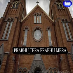 PRABHU TERA PRABHU MERA-Ax0yehBfR3c