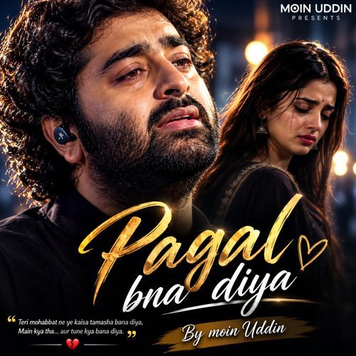 Pagal bna diya