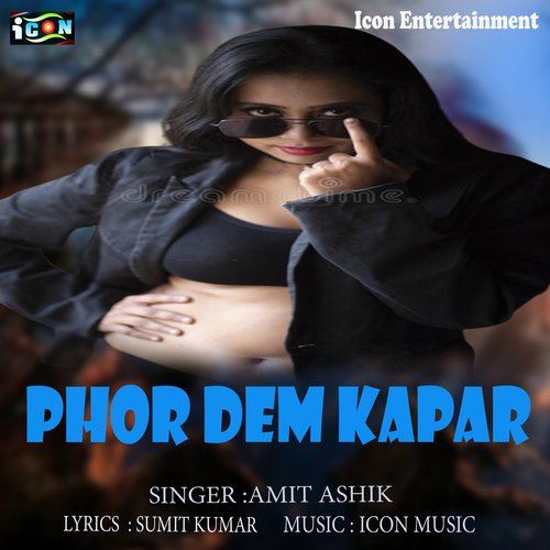 Phor Deham Kapar (Bhojpuri Song)