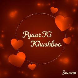 Pyaar Ki Khushboo-Ew8,dkUJX0A