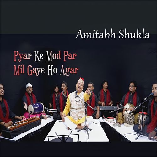 Pyar Ke Mod Par Mil Gaye Ho Agar
